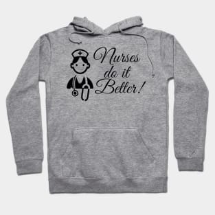 Nurses do it better Hoodie